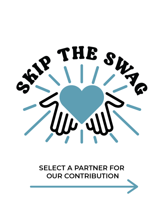 Choose a Charity - Give Back Instead of Swag